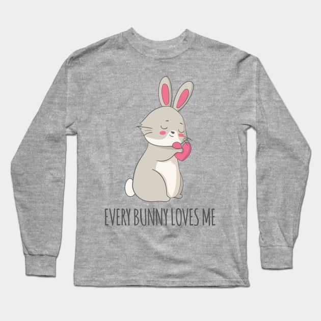 Every Bunny Loves Me - Cute Rabbit Gift Long Sleeve T-Shirt by Dreamy Panda Designs